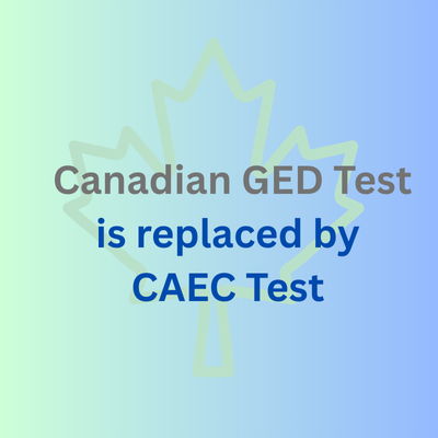 Canadian GED is replaced by CAEC test